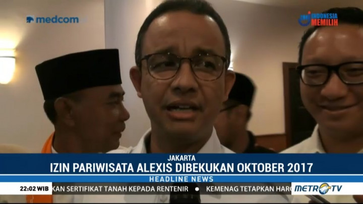 Anies Baswedan Cabut Izin Usaha Alexis