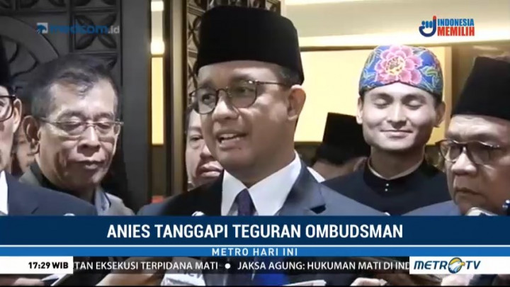 Anies akan Pelajari Rekomendasi Ombudsman
