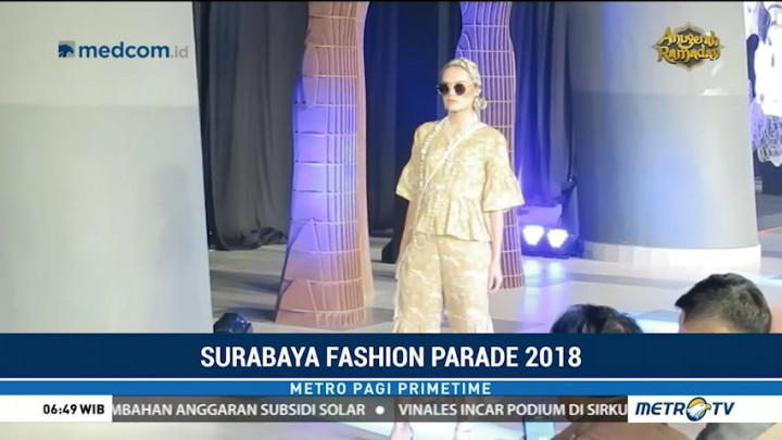 Surabaya Fashion Parade 2018 Tampilkan Kebhinekaan Indonesia