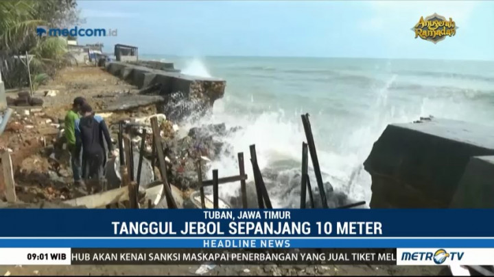 Tanggul Penahan Ombak di Tuban Jebol Akibat Cuaca Buruk