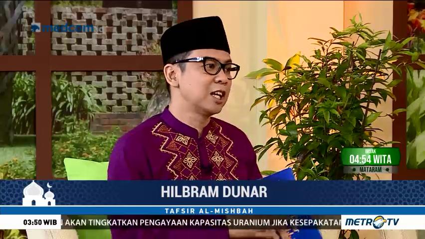 Tafsir Al Mishbah: QS Ghafir 61-68 (5)