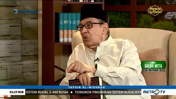 Tafsir Al Mishbah: QS Ghafir 78-85 (3)