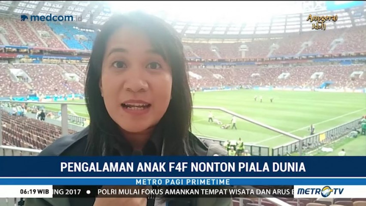Pengalaman Peserta Football for Friendship Nonton Piala Dunia