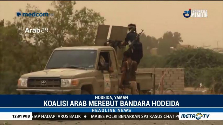 Koalisi Arab Klaim Rebut Bandara Hodeida