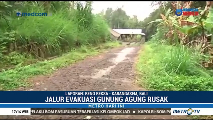 Jalur Evakuasi Gunung Agung Ini Rusak