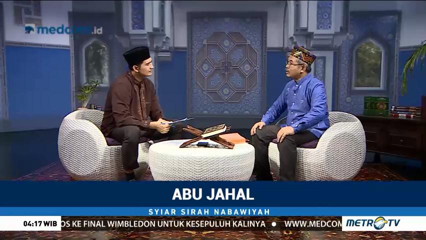 Syiar Sirah Nabawiyah: Abu Jahal (2)