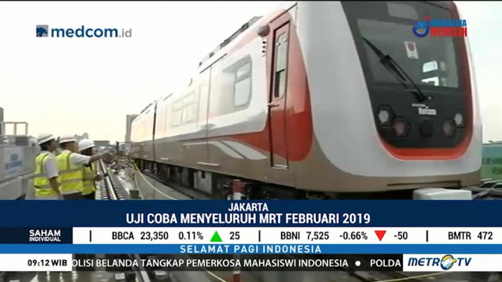 MRT Jakarta Uji Coba Perdana 9 Agustus