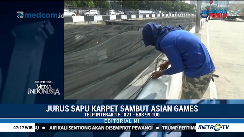 Jurus Sapu Karpet Sambut Asian Games