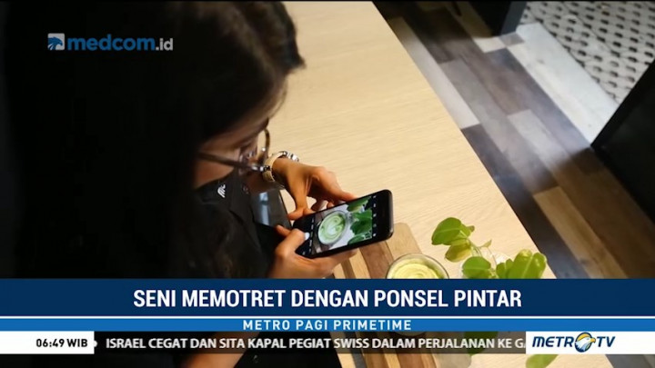 Tips Hasilkan Foto Seperti Profesional Hanya dengan Smartphone