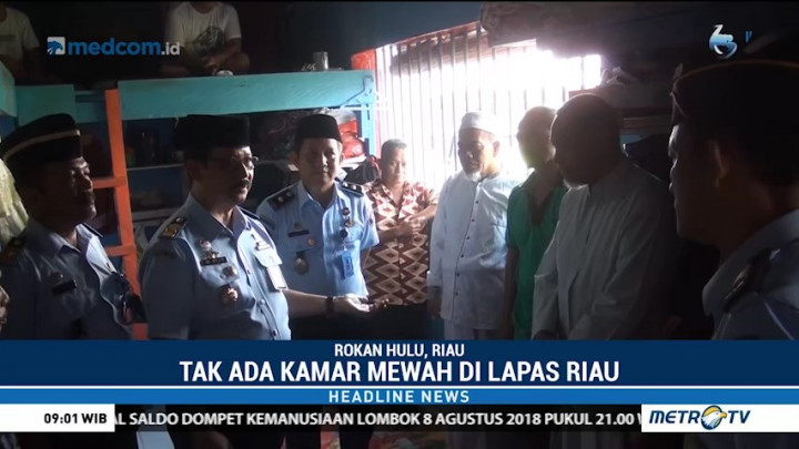 Tak Ada Kamar Mewah di Lapas Riau