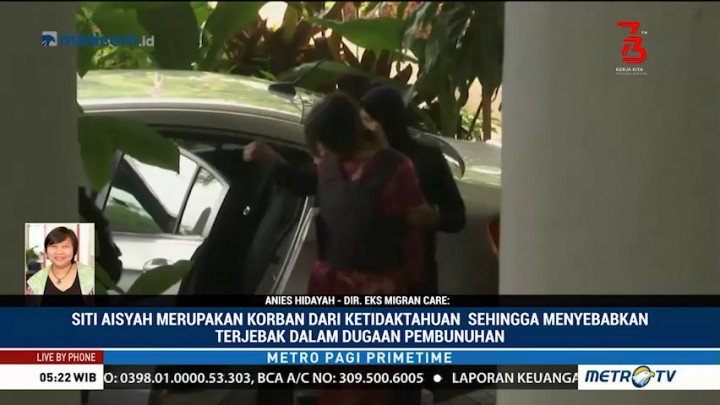 Migrant Care Yakin Siti Aisyah Bisa Bebas dari Ancaman Hukuman Mati