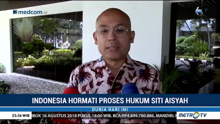 Indonesia Hormati Proses Hukum Siti Aisyah