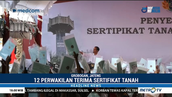 Jokowi Bagikan 55 Ribu Sertifikat Tanah di  Grobogan
