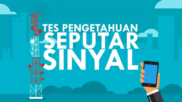 Uji Pengetahuan Seputar Sinyal