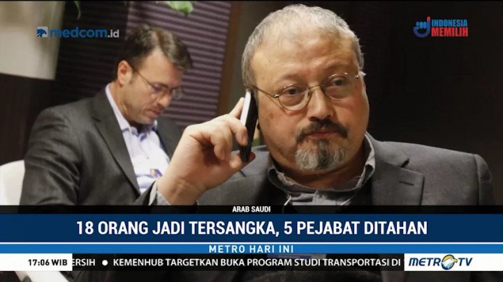 18 Orang Ditetapkan Tersangka Pembunuhan Khashoggi
