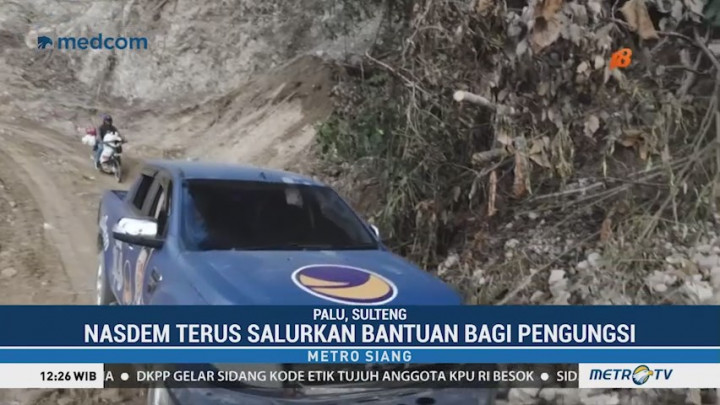 NasDem Terus Salurkan Bantuan Bagi Pengungsi Gempa Sulteng