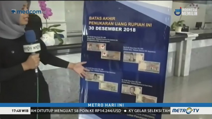 30 Desember, Batas Penukaran Uang Emisi Lama