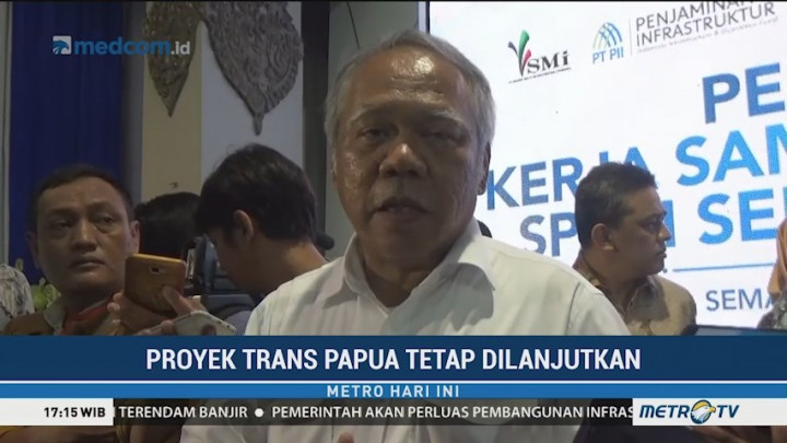 Pembangunan Trans Papua Tetap Dilanjutkan