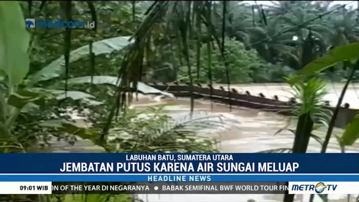 Jembatan Putus, 12 Warga di Sumut Terserat Arus Sungai