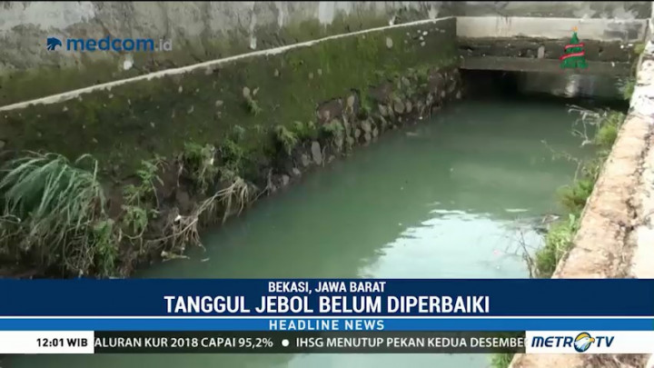 Tanggul Kali Cakung yang Jebol Belum Diperbaiki