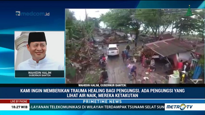 Gubernur Banten Prioritaskan Logistik & Medis untuk Pengungsi