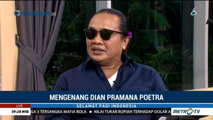 Mengenang Dian Pramana Poetra (3)