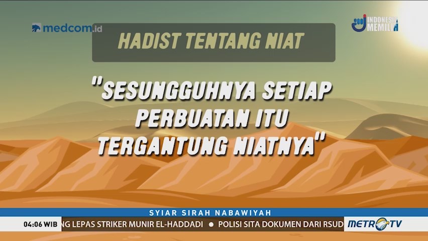 Syiar Sirah Nabawiyah: Niat Penentu Segala Amal (1)