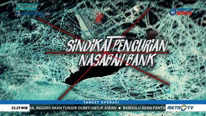 Sindikat Pencurian Nasabah Bank (1)