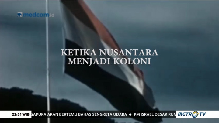 Ketika Nusantara Menjadi Koloni (1)