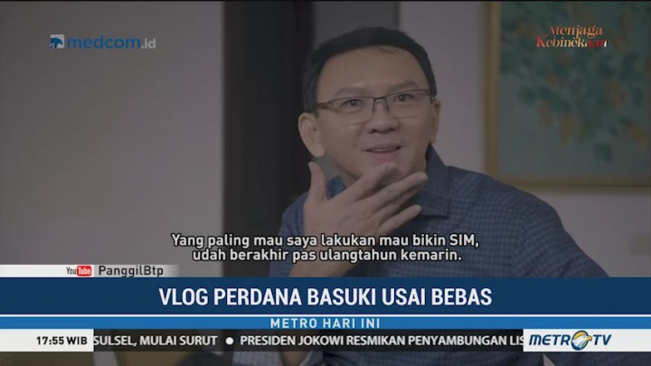 Vlog Perdana Ahok Usai Bebas