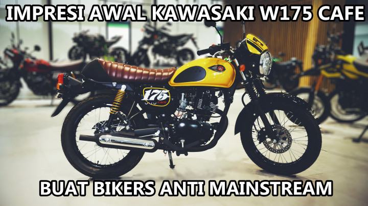 Impresi Awal Kawasaki W175 Cafe buat Bikers Anti-Mainstream