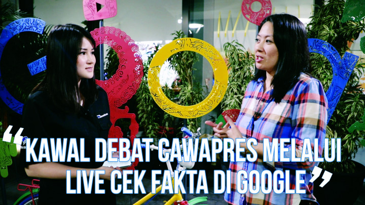 Kawal Debat Cawapres Melalui Live Cek Fakta di Google