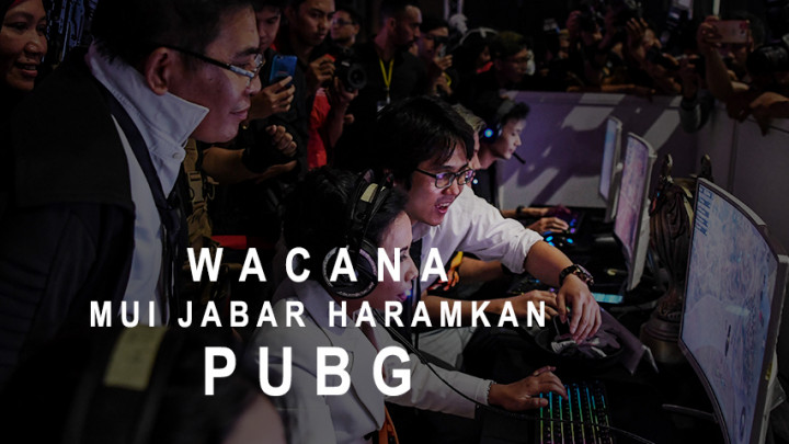 Wacana MUI Jabar Haramkan PUBG