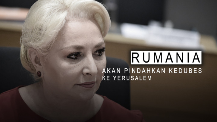 Rumania akan Pindahkan Kedubes ke Yerusalem