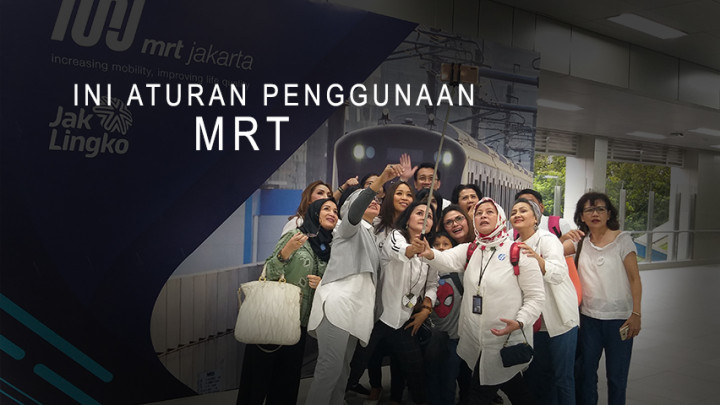Ini Aturan Penggunaan MRT
