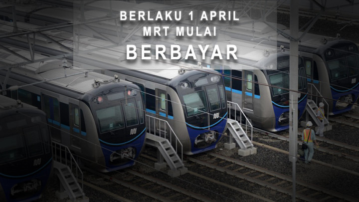 Berlaku 1 April, MRT Mulai Berbayar