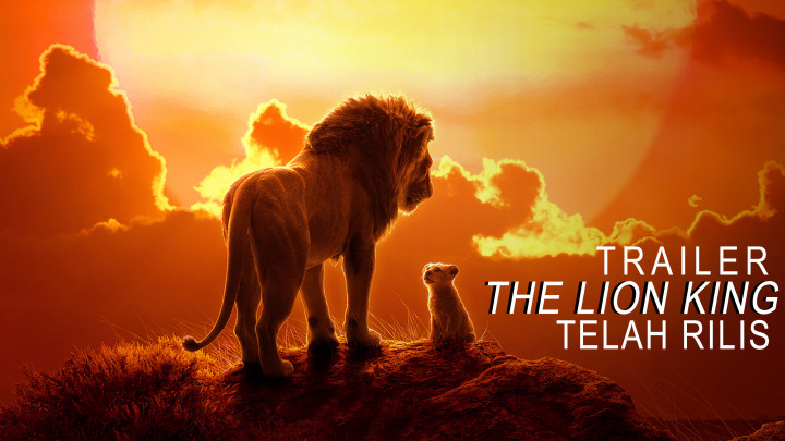 Disney Rilis Trailer Terbaru Film The Lion King
