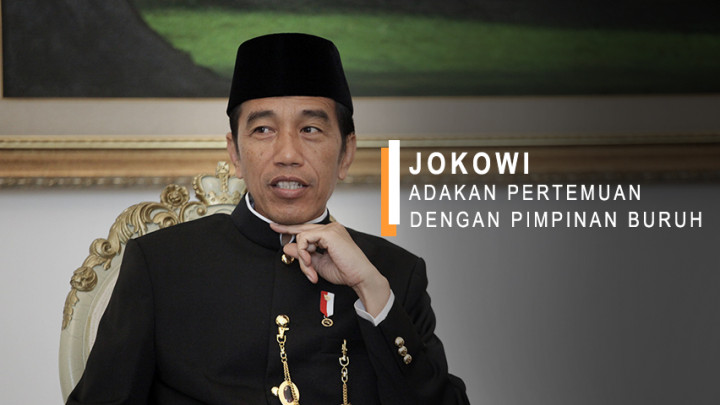 Jokowi Adakan Pertemuan dengan Pimpinan Buruh