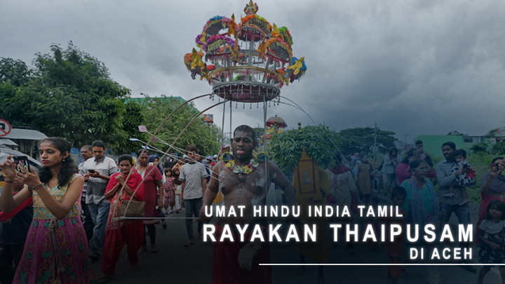 Umat Hindu India Tamil Rayakan Thaipusam Di Aceh