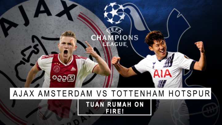 Ajax vs Tottenham: Tuan Rumah On Fire!