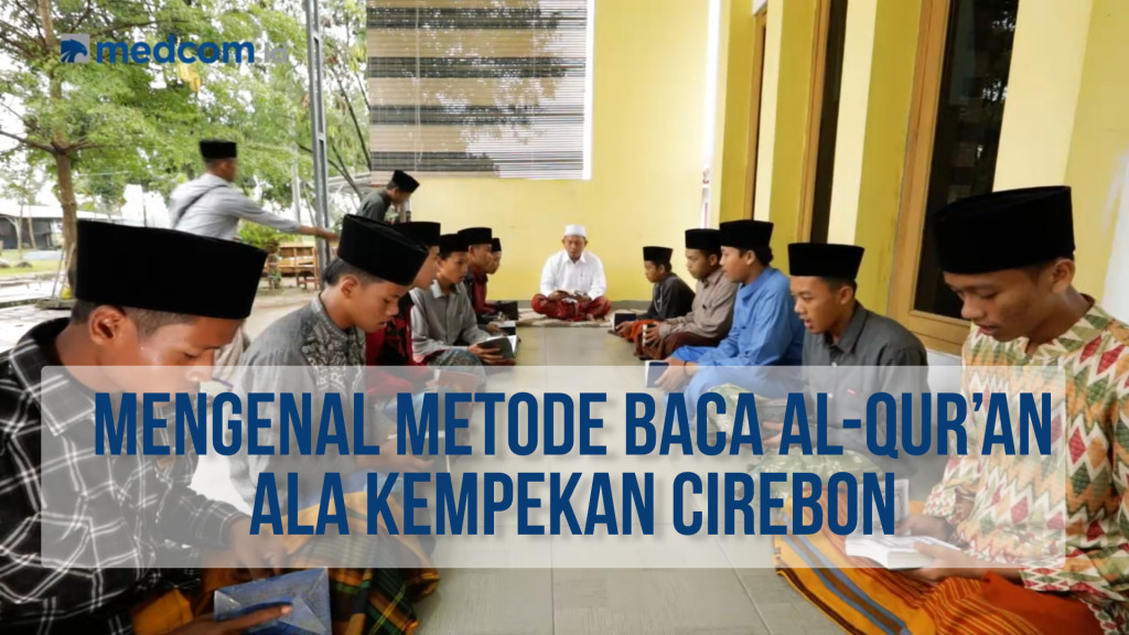Rihlah Pesantren: Intip Metode Baca Alquran di Ponpes Khas Kempek Cirebon