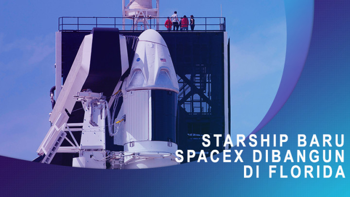 Starship Baru SpaceX Dibangun di Florida
