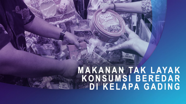 Makanan Tak Layak Konsumsi Beredar di Kelapa Gading