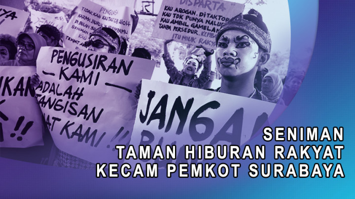 Seniman Taman Hiburan Rakyat Kecam Pemkot Surabaya