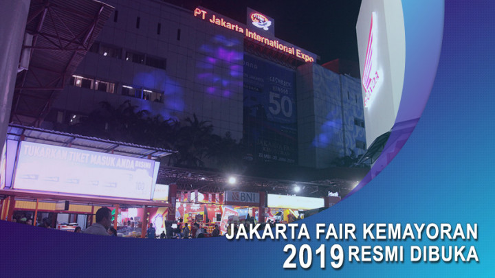 Jakarta Fair Kemayoran 2019 Resmi Dibuka.