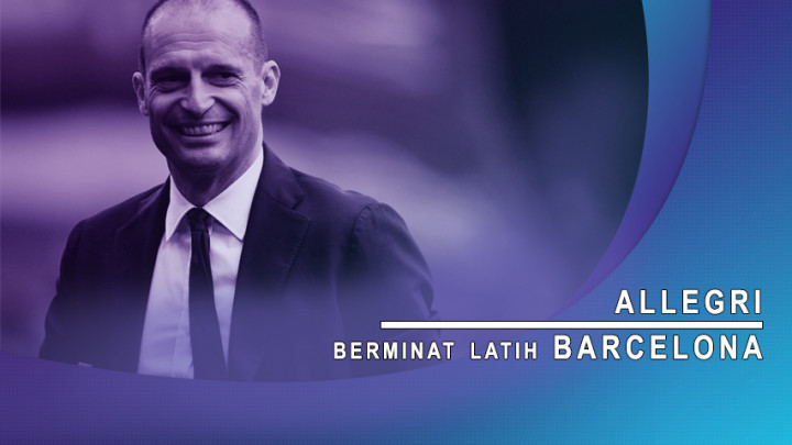 Allegri Berminat Latih Barcelona.