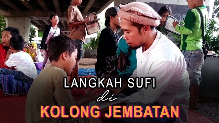 Langkah Sufi di Kolong Jembatan