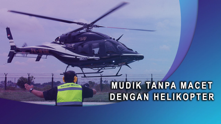 Mudik Tanpa Macet Dengan Helikopter