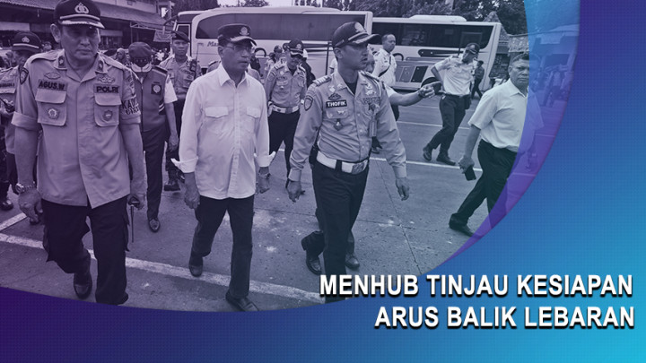 Menhub Tinjau Kesiapan Arus Balik Lebaran