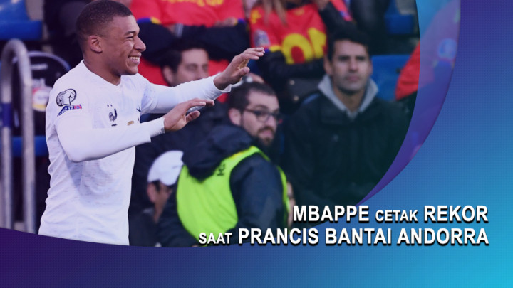 Mbappe Cetak Rekor saat Prancis Bantai Andorra